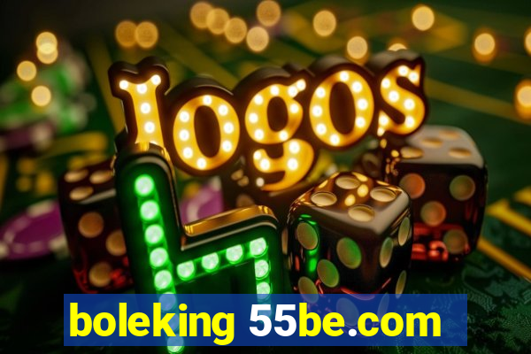 boleking 55be.com